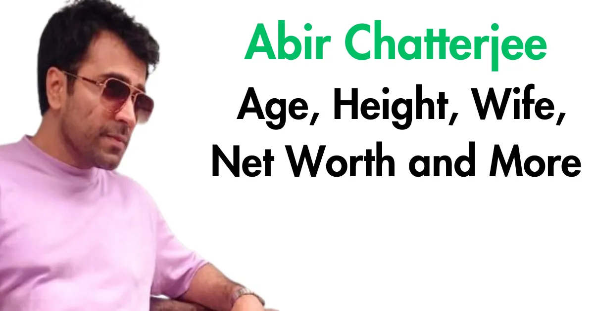 Abir Chatterjee: Bengali Cinema Icon's Journey 2023