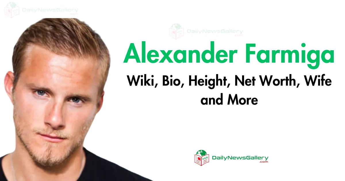 Alexander Farmiga: Biography, Family, and Life Insights