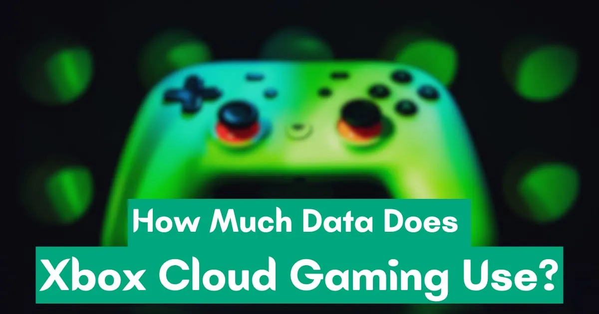 Maximize Xbox Cloud Gaming: Data Usage Insights 2023