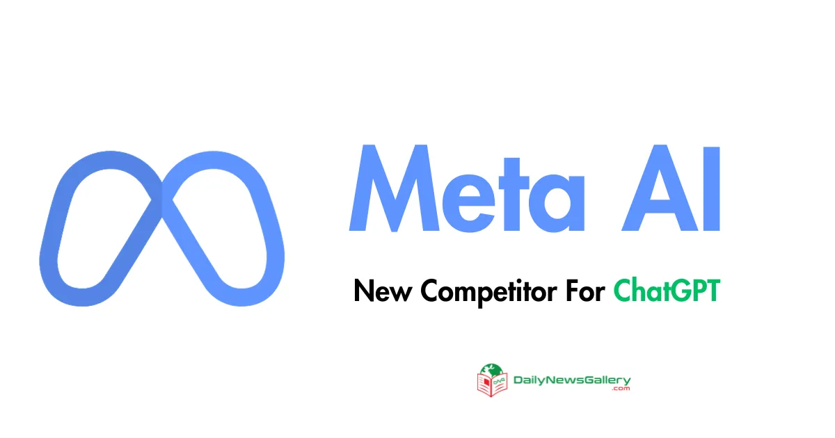 Meta AI Launch - New ChatGPT Competitor Enters Market