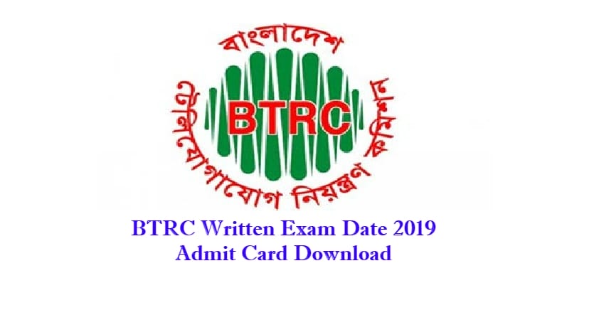 BTRC Written Exam Date Admit card