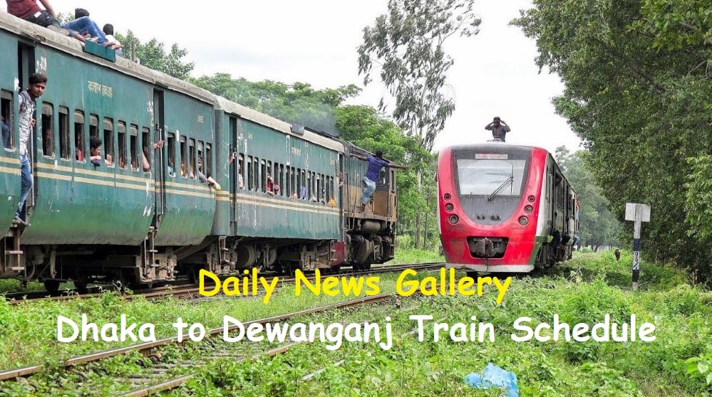 Dhaka to Dewanganj Train Schedule