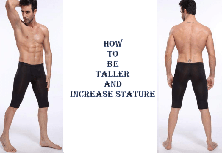 How to Be Taller and Increase Stature – Height Growth Hacks