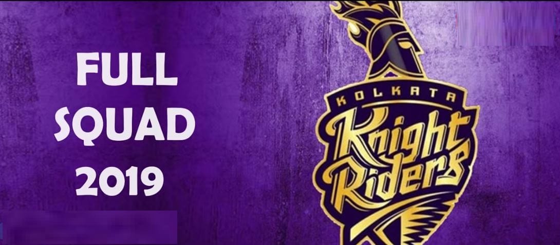 Kolkata Knight Riders Full Squads 2019