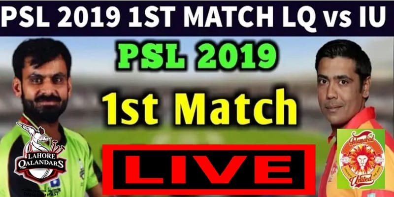 PSL 2019 Islamabad United vs Lahore Qalandars squad scoreboard live streaming