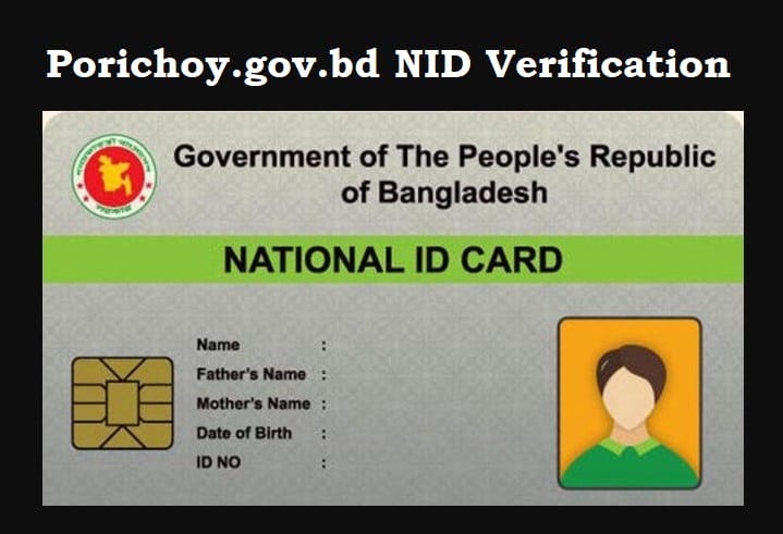 Porichoy gov bd Launched for verifying NID of Subscriber