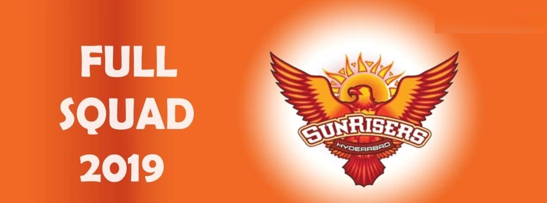 Sunrisers Hyberabad Full Squads 2019