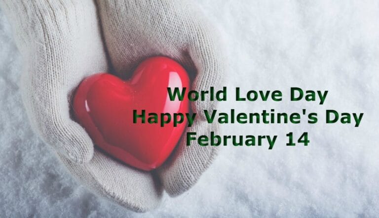 World Love Day – Happy Valentine’s Day February 14