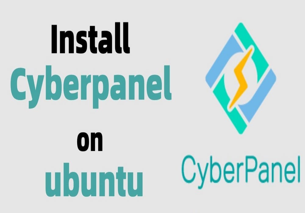 How to Install Cyberpanel on Ubuntu 20.04 LTS