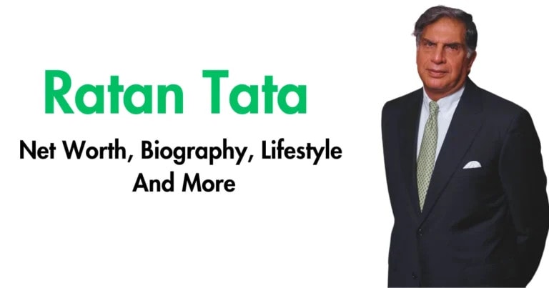 Ratan Tata Net Worth, Age, Wife, Biography And Lifestyle