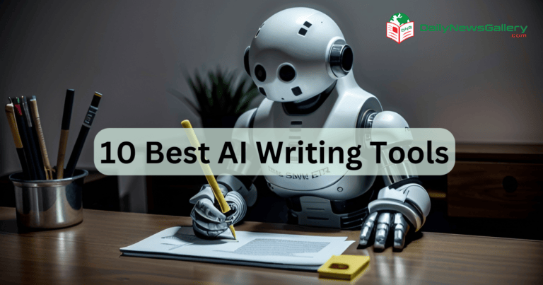 10 Best AI Writing Tools To Create Amazing Content For Your Website