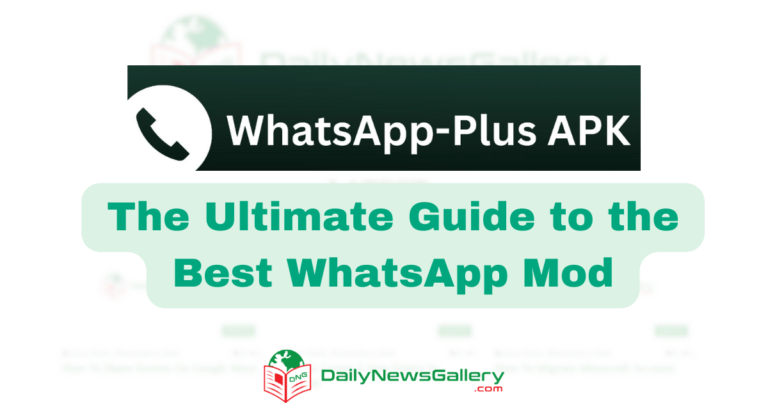 GB Whatsapp Plus: The Ultimate Guide to the Best WhatsApp Mod