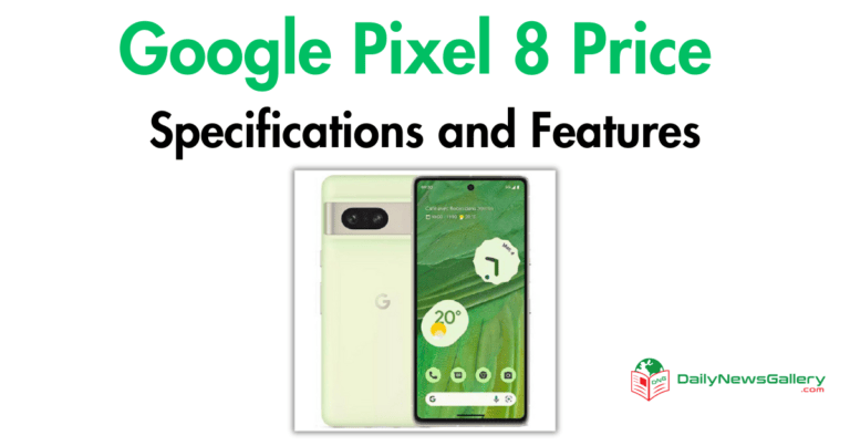 Google Pixel 8 Price Specifications and Features