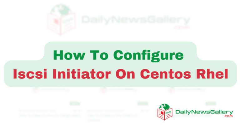 How To Configure Iscsi Initiator On Centos Rhel