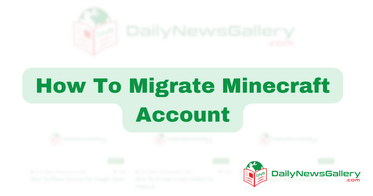 How To Migrate Minecraft Account