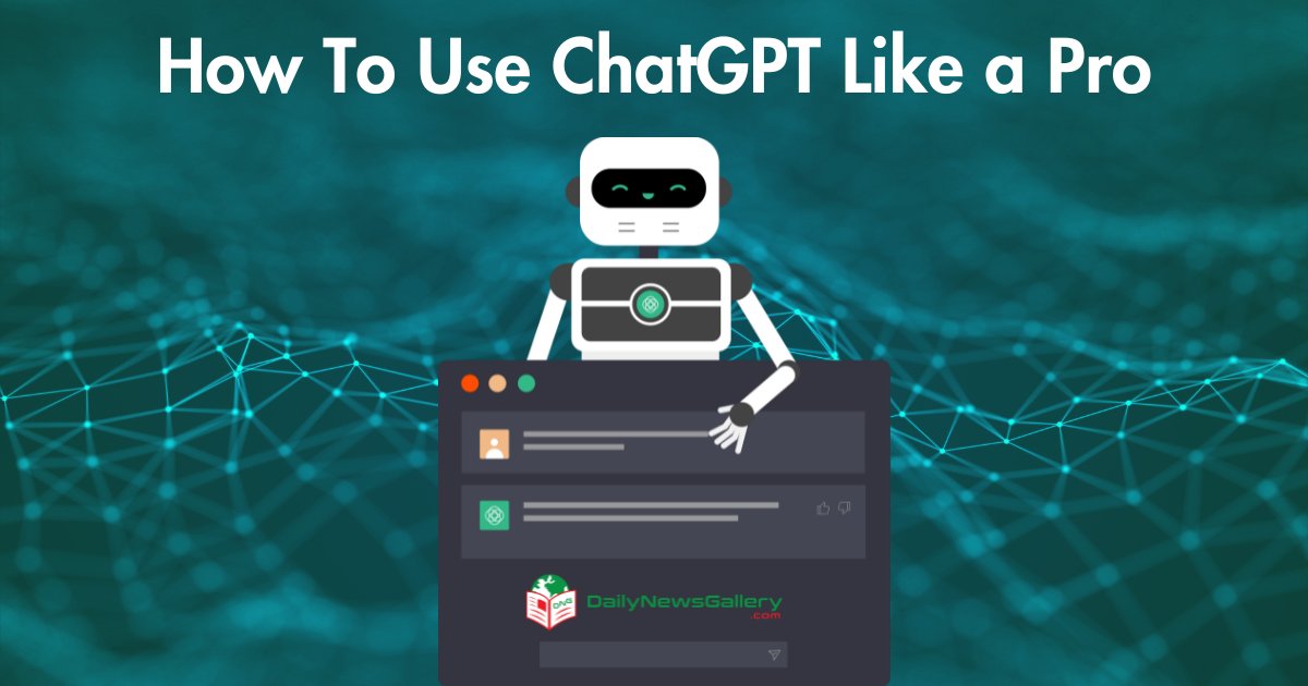 How To Use ChatGPT