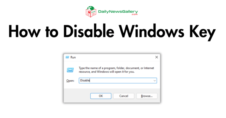 How to Disable the Windows Key? (5 Steps To Do)