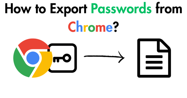 How to Export Passwords from Chrome? (5 Simple Steps)