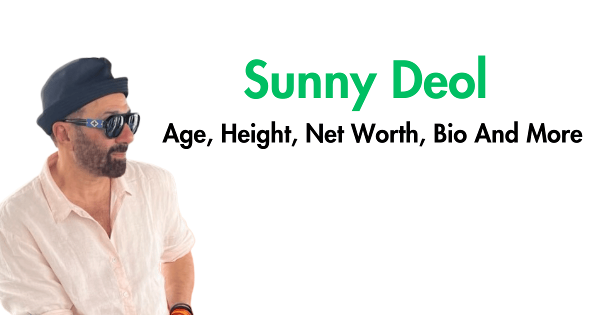 Sunny Deol Age, Height, Net Worth, Bio And More