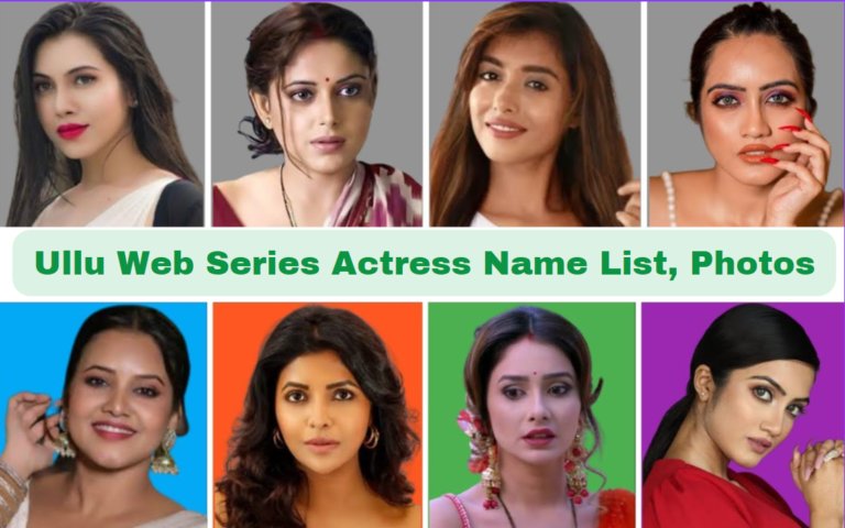 30 + Ullu Web Series Actress Name List, Photos and Notable Series