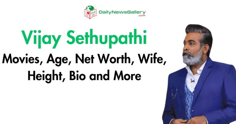 Vijay Sethupathi Movies, Age, Net Worth, Wife, Height, Bio and More