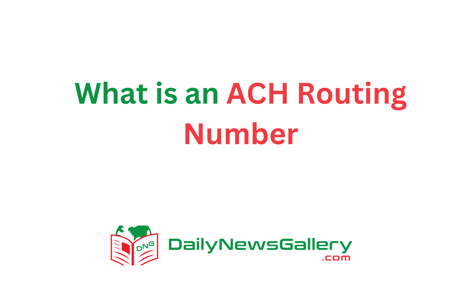 What is an ACH Routing Number