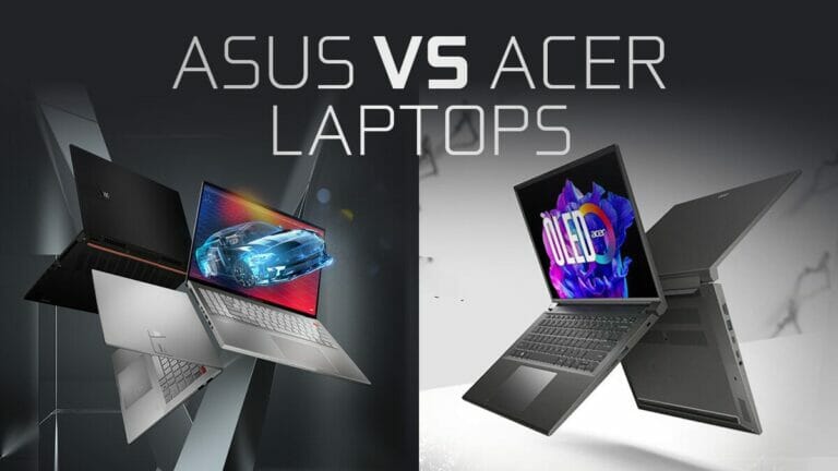 Asus Vs Acer Laptop: Which Is Better For You In 2023?