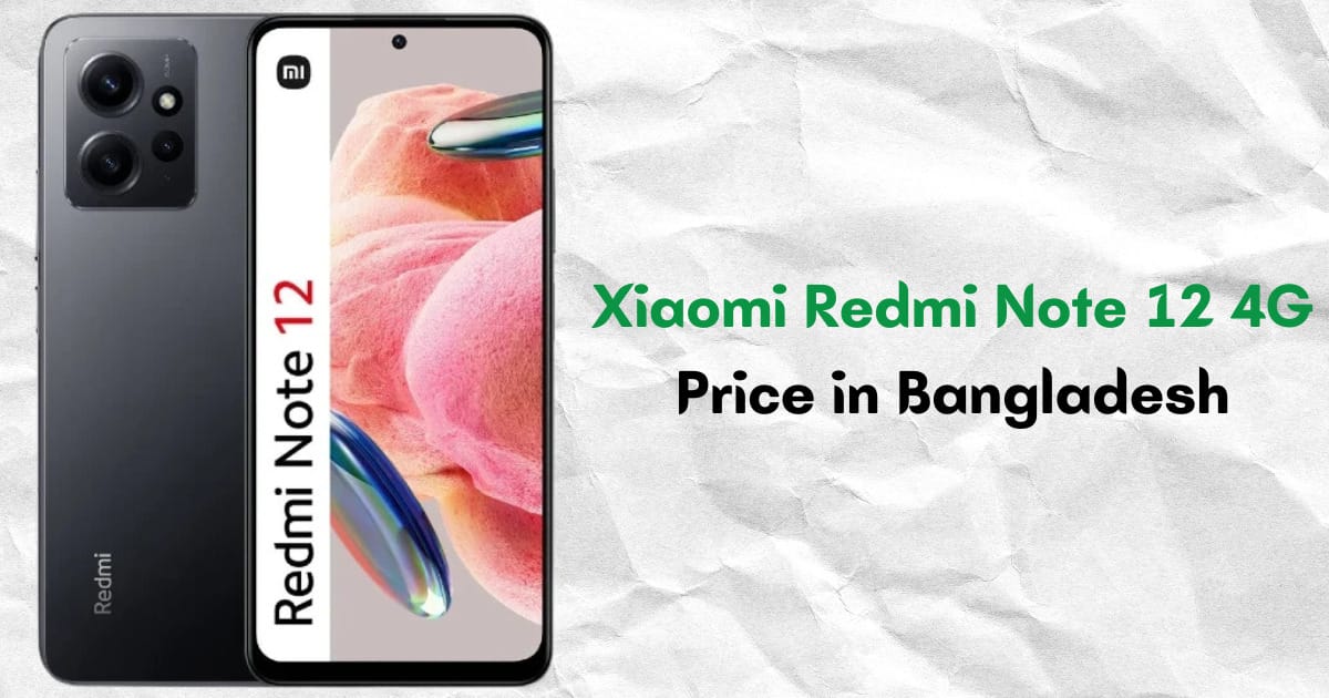 Xiaomi Redmi Note 12 4G Price in Bangladesh